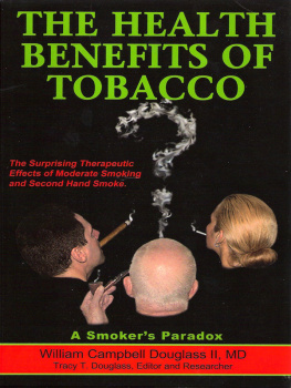 William Campbell Douglass II - The Health Benefits of Tobacco