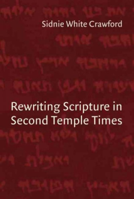 Sidnie W. Crawford Rewriting Scripture in Second Temple Times