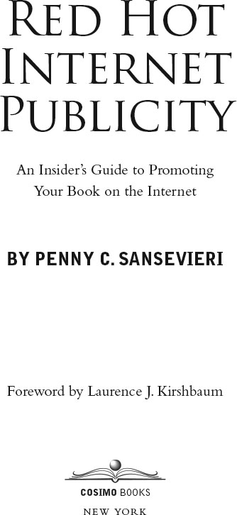 Red Hot Internet Publicity An Insiders Guide to Promoting Your Book on the - photo 2