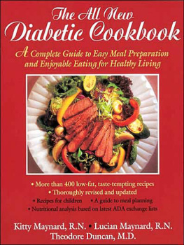 Kitty Maynard The All-New Diabetic Cookbook: A Complete Guide to Easy Meal Preparation and Enjoyable Eating for Healthy Living