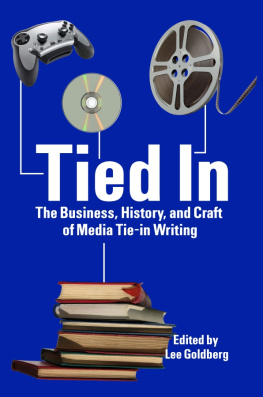 Lee Goldberg Tied In: The Business, History and Craft of Media Tie-in Writing