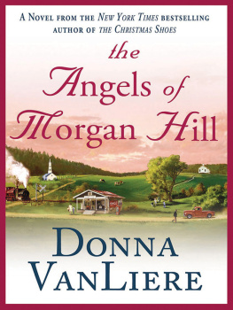 Donna VanLiere - The Angels of Morgan Hill