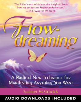 Summer McStravick FlowDreaming: A Radical New Technique for Manifesting Anything You Want