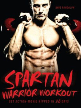 Dave Randolph Spartan Warrior Workout: Get Action Movie Ripped in 30 Days