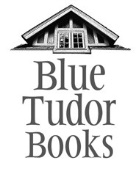 Published by Blue Tudor Books BlueTudorBookscom Copyright 2018 - photo 1