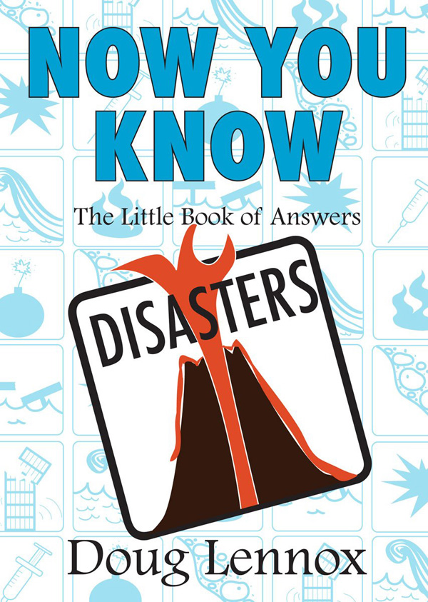 Now You Know Disasters The Little Book of Answers - image 1