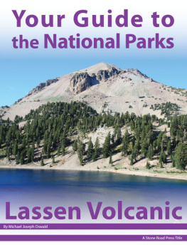 Michael Joseph Oswald - Your Guide to Lassen Volcanic National Park