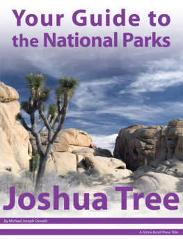 Michael Joseph Oswald Your Guide to Joshua Tree National Park