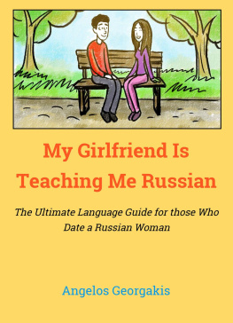 Angelos Georgakis - My Girlfriend Teaches Me Russian