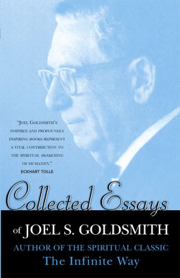Joel S. Goldsmith Collected Essays of Joel S. Goldsmith