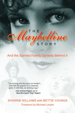 Sharrie Williams The Maybelline Story and the Spirited Family Dynasty Behind It