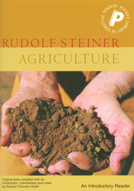 Rudolf Steiner - Agriculture: An Introductory Reader