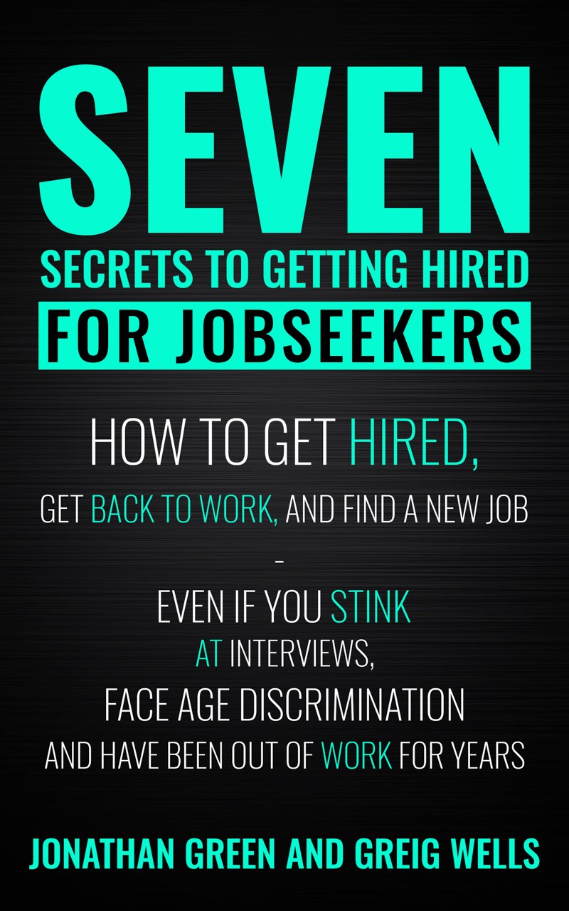 Seven Secrets to Getting Hired for Jobseekers How to get hired get back to - photo 1