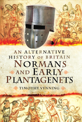 Timothy Venning Normans and Early Plantagenets