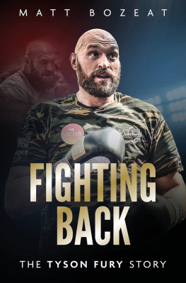 Matt Bozeat - Fighting Back: The Tyson Fury Files