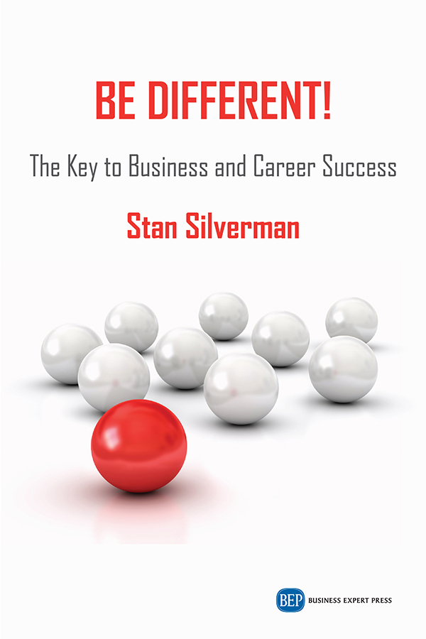 Be Different Be Different The Key to Business and CareerSuccess Stan - photo 1