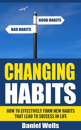 Daniel Wells - Changing Habits