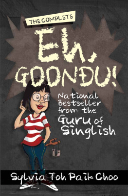 Sylvia Toh Paik Choo - The Complete Eh, Goondu!