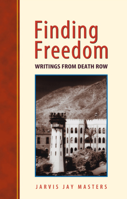 Jarvis Jay Masters Finding Freedom: Writings from Death Row