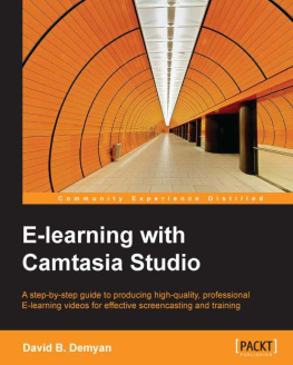 David B. Demyan E-learning with Camtasia Studio