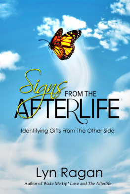 Lyn Ragan - Signs From The Afterlife: Identifying Gifts From The Other Side