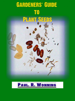 Paul R. Wonning Gardeners Guide to Plant Seeds