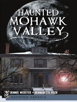 Dennis Webster - Haunted Mohawk Valley