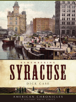 Dick Case Remembering Syracuse