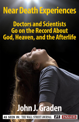 John Graden Near-Death Experiences of Doctors and Scientists