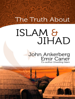 John Ankerberg - The Truth About Islam and Jihad
