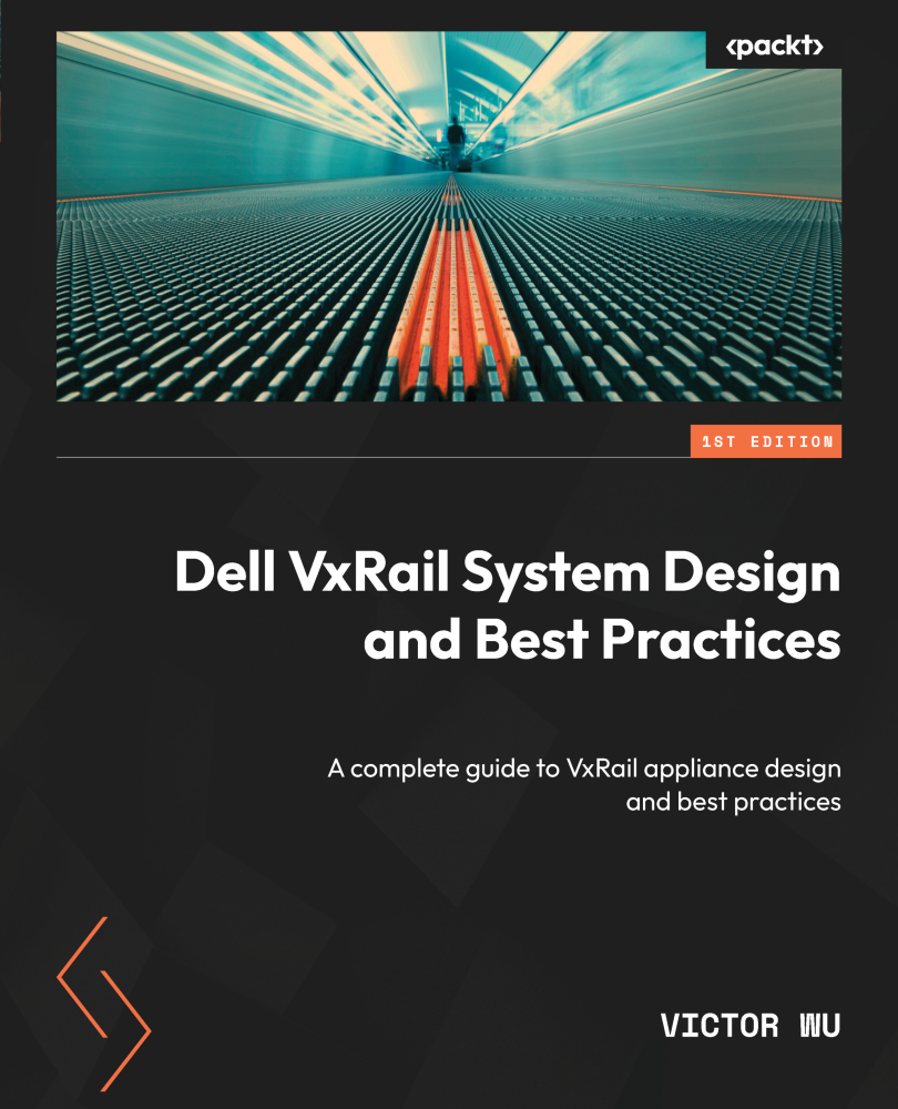 Dell VxRail System Design and Best Practices A complete guide to VxRail - photo 1