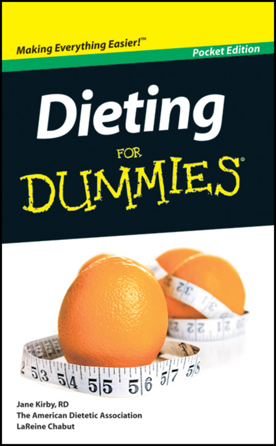 Dieting For Dummies Pocket Edition by Jane Kirby RD for the American - photo 1