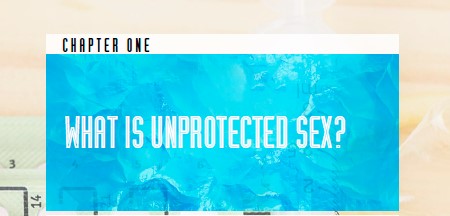 U nprotected sex means having sex whether it be vaginal anal or oral - photo 6