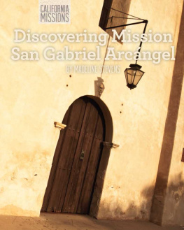 Madeline Stevens - Discovering Mission San Gabriel Arcángel