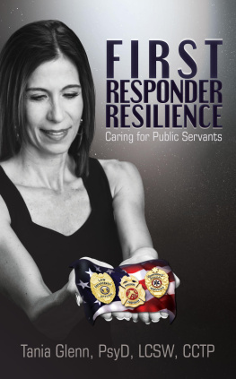 Tania Glenn - First Responder Resilience: Caring for Public Servants