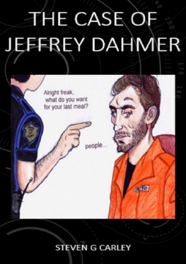 Steven Carley - The Case of Jeffrey Dahmer