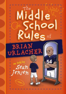 Sean Jensen The Middle School Rules of Brian Urlacher