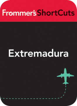Frommers ShortCuts - Extremadura, Spain