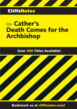 Bruce Walker - CliffsNotes on Cathers Death Comes for the Archbishop