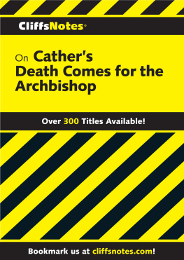 Bruce Walker CliffsNotes on Cathers Death Comes for the Archbishop