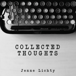 Jenne Lichty - Collected Thoughts