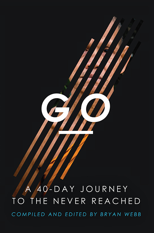 GO A 40-Day Journey To The Never Reached Published by Assemblies of God World - photo 1