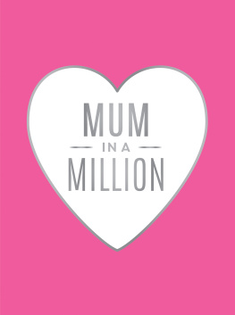 Summersdale Publishers - Mum in a Million: the Perfect Gift to Give to Your Mum