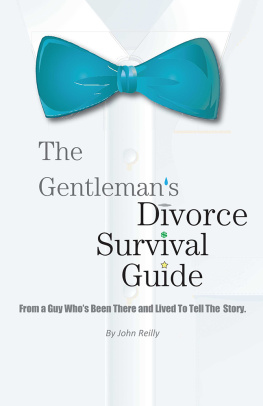 John Reilly - The Gentlemans Divorce Survival Guide