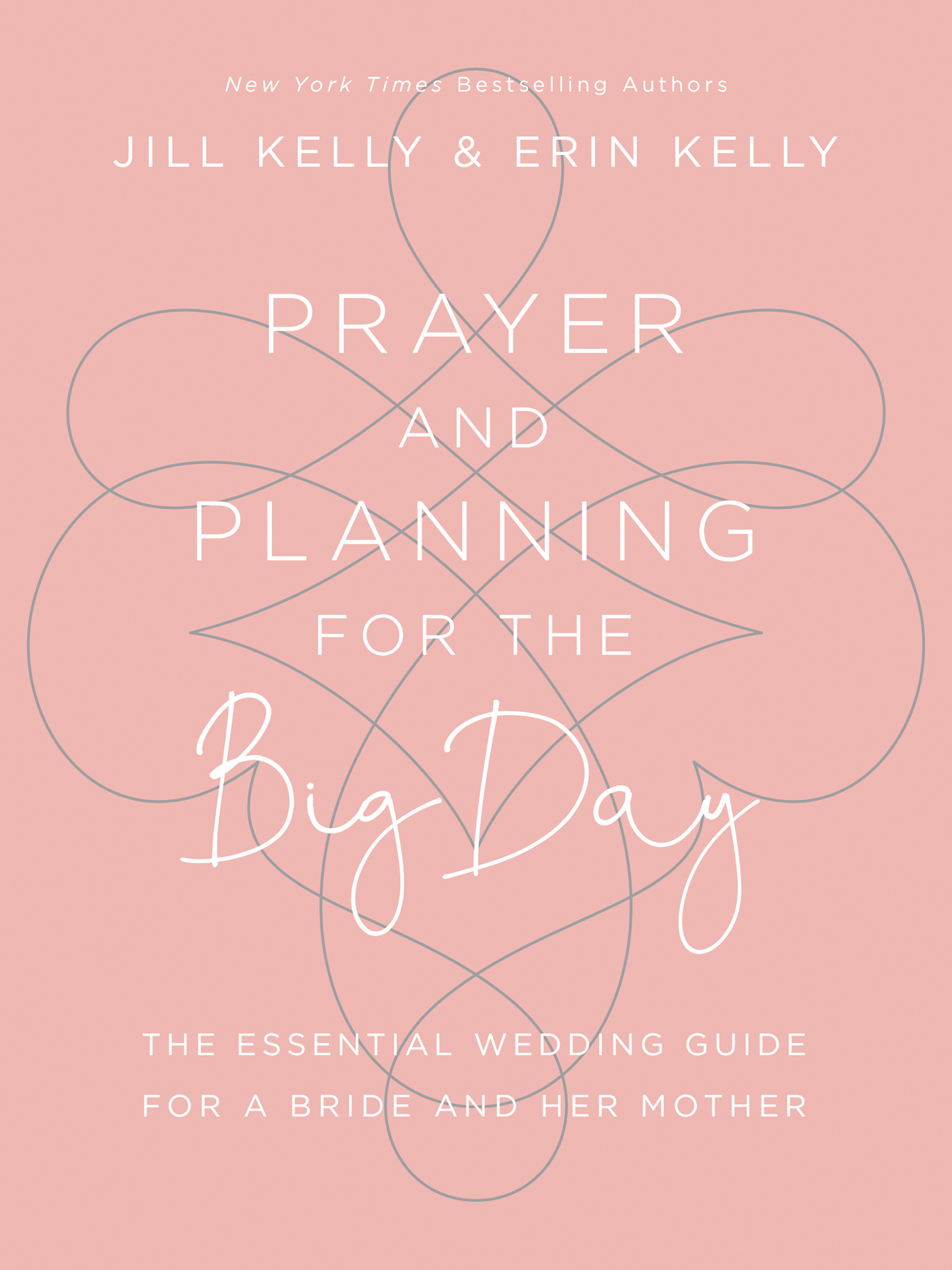 Prayer and Planning for the Big Day The Essential Wedding Guide for a Bride and Her Mother - image 1