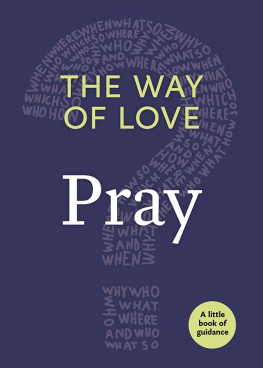 Church Publishing The Way of Love: Pray: A Little Book of Guidance