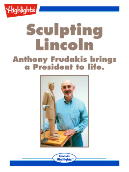 Vicky L. Lorencen - Sculpting Lincoln