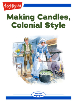 Rebecca S. Fisher - Making Candles, Colonial Style