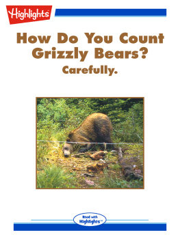 Linda Zajac - How Do You Count Grizzly Bears?