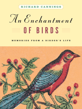 Richard Cannings An Enchantment of Birds: Memories from a Birders Life